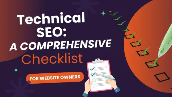 Technical SEO Checklist: Essential Steps to Improve Website Performance